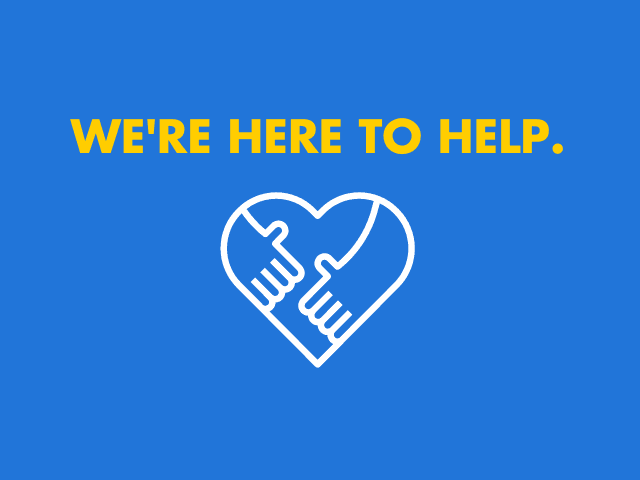We're Here to Help