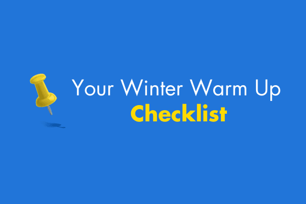 Blue background with yellow thumb tack that says Your Winter Warm Up Checklist